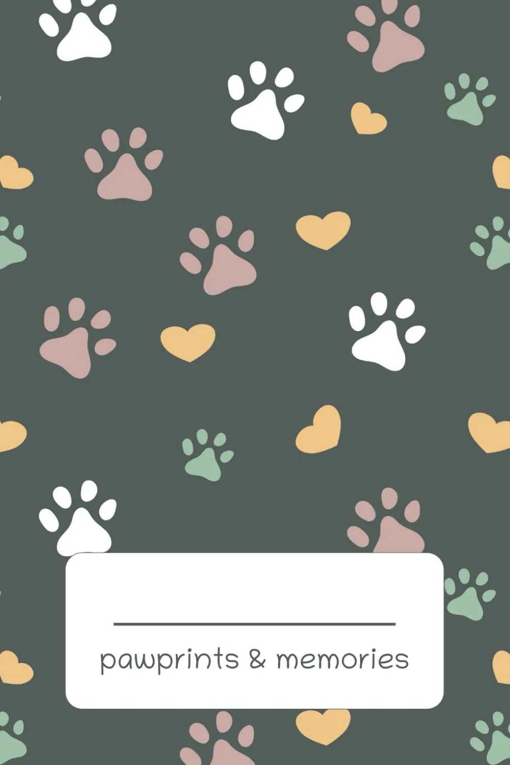Pawprints & Memories: A Journal to Cherish Your Beloved Pet: A Heartfelt Keepsake to Celebrate the Life and Love of Your Pet Paperback  February 23, 2025