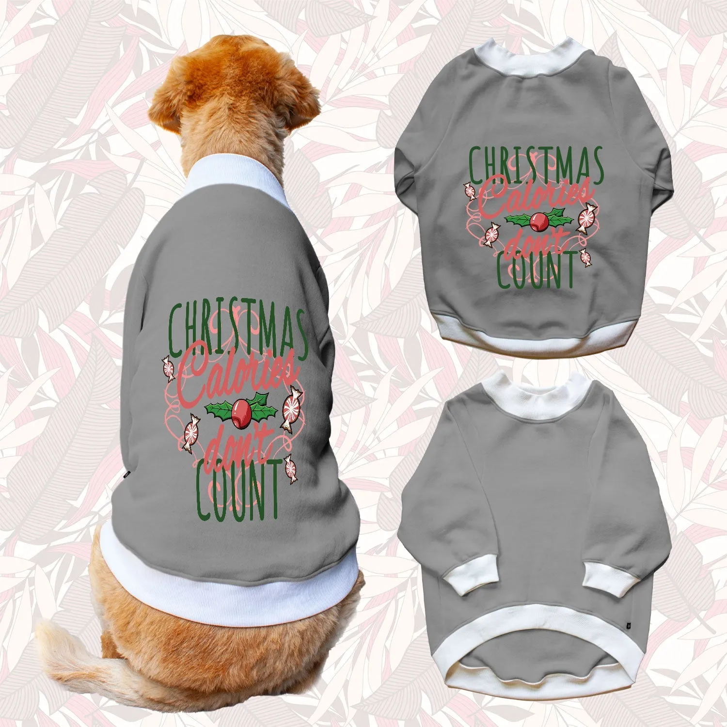Ruse 'Basics' "Christmas Calories Don't Count" Printed Crew Neck Full Sleeve Sweatshirt For Dogs