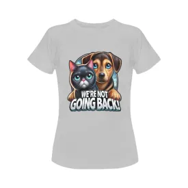 Women's "We're Not Going Back" T-Shirt